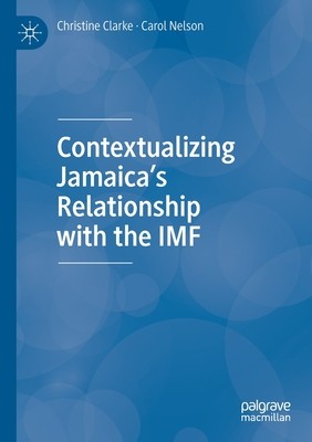 【预订】Contextualizing Jamaica’s Relationship with the IMF 9783030446659