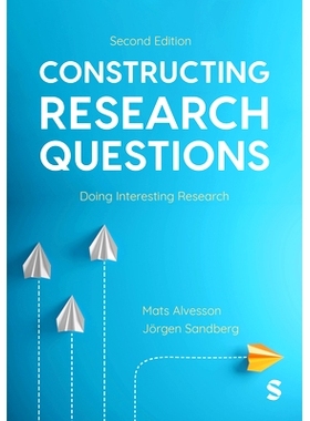 预订 Constructing Research Questions: Doing Interesting Research 构建研究问题：做有趣的研究: 9781529629149