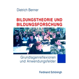 预订 Bildungstheorie und Bildungsforschung: Grundlagenreflexionen und Anwendungsfelder. 2. Auflage 教育理论与教育研究：