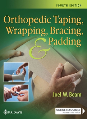 预订 Orthopedic Taping, Wrapping, Bracing, and Padding 骨科包扎、包裹、支撑和衬垫: 9781719640671