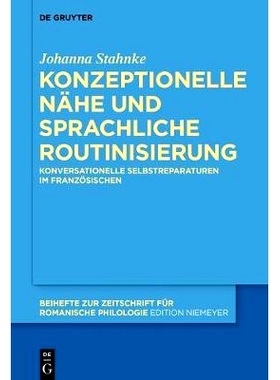 预订 Konzeptionelle Nähe und sprachliche Routinisierung: Konversationelle Selbstreparaturen im Französischen: 97831105