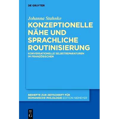 预订 Konzeptionelle Nähe und sprachliche Routinisierung: Konversationelle Selbstreparaturen im Französischen: 97831105
