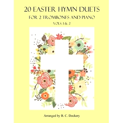 预订 20 Easter Hymn Duets for 2 Trombones and Piano: Vols. 1 & 2: 9798391787174