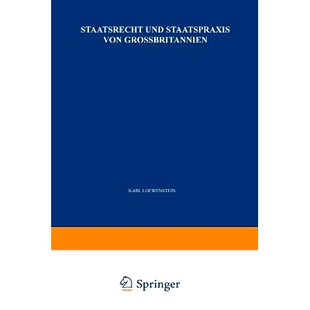 预订 Staatsrecht und Staatspraxis von Grossbritannien: Justiz · Verwaltung · Bürgerrechte: 9783662224342