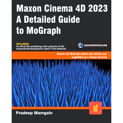 预订 Maxon Cinema 4D 2023: A Detailed Guide to MoGraph