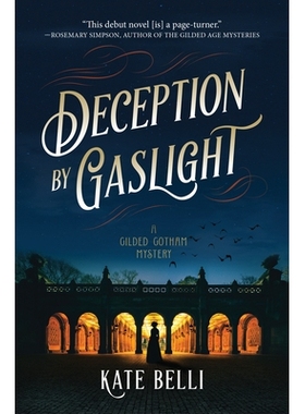 预订 Deception by Gaslight: A Gilded Gotham Mystery: 9781639103386