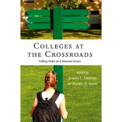 预订 Colleges at the Crossroads: Taking Sides on Contested Issues: 9781433134210