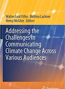 【预售】Addressing the Challenges in Communicating Climate Change Across Various Audiences