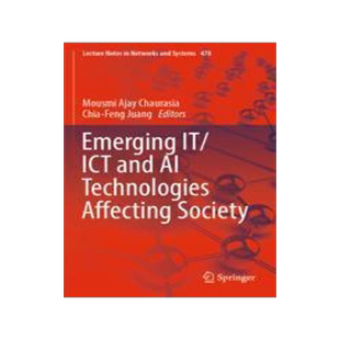 [预订]Emerging IT/ICT and AI Technologies Affecting Society 9789811929427