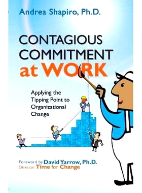预订 Contagious Commitment at Work: Applying the Tipping Point to Organizational Change: 9780974102832