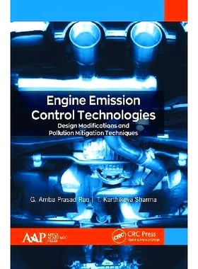 预订 Engine Emission Control Technologies: Design Modifications and Pollution Mitigation Techniques 发动机排放控制技术：