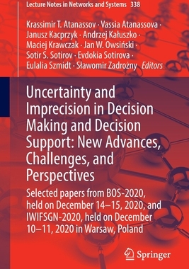 【预订】Uncertainty and Imprecision in Decision Making and Decision Support: New Advances, Cha 9783030959289
