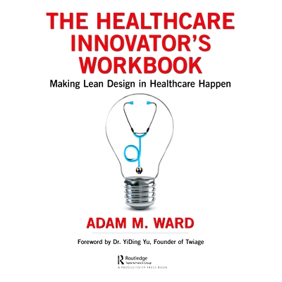 Making Lean Design in Healthcare Happen