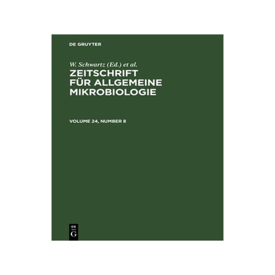 [预订]ZEITSCHRIFT F. ALLGEM. MIKROBIOL. BD. 24/8 ZAM 9783112565674