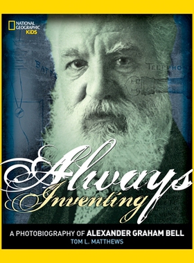 预订 Always Inventing: A Photobiography of Alexander Graham Bell: 9781426322174