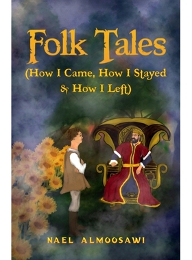 预订 Folk Tales (How I Came, How I Stayed & How I Left): 9789948788973