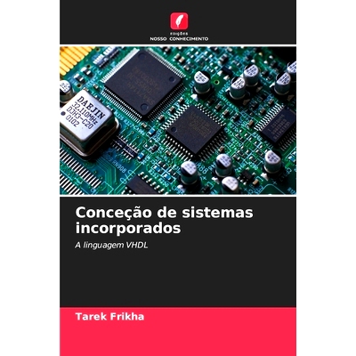 预订 Conceção de sistemas incorporados: 9786208070441