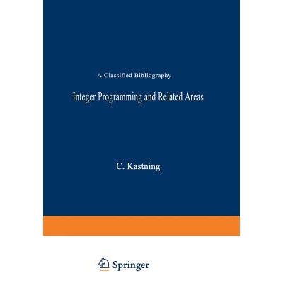 预订 Integer Programming and Related Areas: A Classified Bibliography: 9783540077886