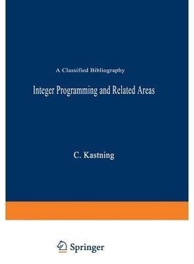 预订 Integer Programming and Related Areas: A Classified Bibliography: 9783540077886