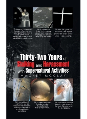 预订 Thirty-Two Years of Stalking and Harassment with Supernatural Activities: 9798823048934