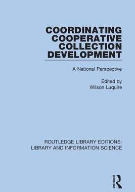 [预订]Coordinating Cooperative Collection Development: A National Perspective 9780367403652