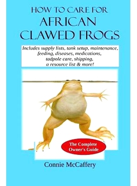 预订 How to Care for African Clawed Frogs: 9781540558930