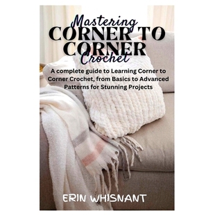 from Advanced complete guide Corner Crochet Basics 预订 Learning Mastering