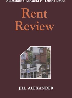 【预订】Blackstone’s Landlord and Tennant Series: Rent Review