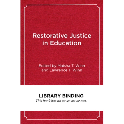 预订 Restorative Justice in Education: Transforming Teaching and Learning Through the Disciplines 教育中的恢复性司法：通
