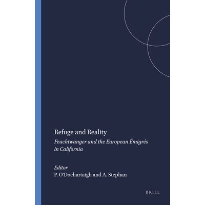 预订 Refuge and Reality: Feuchtwanger and the European Émigrés in California 庇护所与现实：加利福尼亚的费希特万格和欧