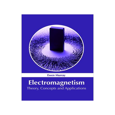 [预订]Electromagnetism: Theory, Concepts and Applications 9781632386038