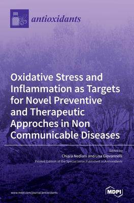[预订]Oxidative Stress and Inflammation as Targets for Novel Preventive and Therapeutic Approches in Non C 9783039289356