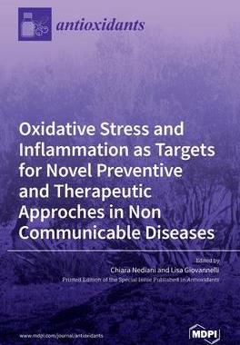 [预订]Oxidative Stress and Inflammation as Targets for Novel Preventive and Therapeutic Approches in Non C 9783039289356
