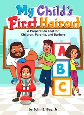 预订 My Child’s First Haircut: A Preparation guide for Parents, Children and Barbers: 9780692929278