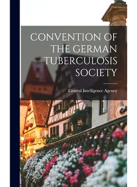 预订 Convention of the German Tuberculosis Society: 9781014219749