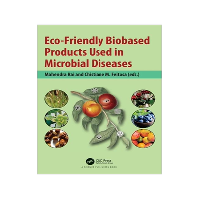 [预订]Eco-Friendly Biobased Products Used in Microbial Diseases 9781032153438
