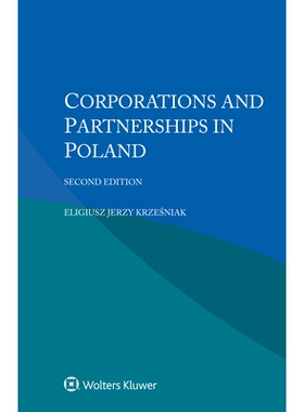 预订 Corporations and Partnerships in Poland, Second Edition 波兰的公司和合伙企业，*版: 9789403532486