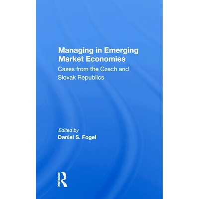 预订 Managing in Emerging Market Economies: Cases from the Czech and Slovak Republics: 9780367007720