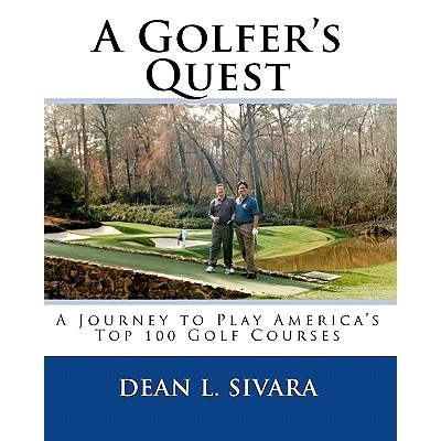 预订 A Golfer’s Quest: A Journey to Play America’s Top 100 Golf Courses: 9781448628698