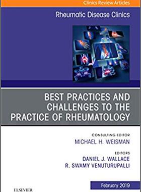 【预售】Best Practices and Challenges to the Practice of Rheumatology, An Issue of Rheumatic Disease Clinics of No...