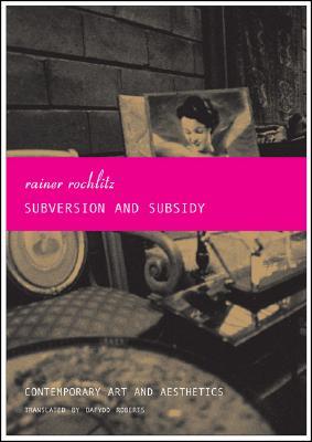 【预订】Subversion and Subsidy 9781905422715