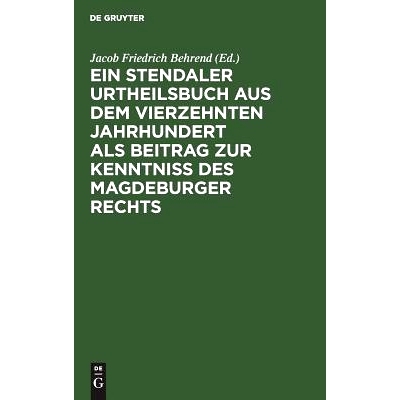 预订 Ein Stendaler Urtheilsbuch aus dem vierzehnten Jahrhundert als Beitrag zur Kenntniss des Magdeburger Rechts: 978311