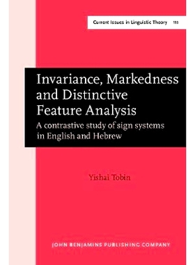 预订 Invariance, Markedness and Distinctive Feature Analysis. A contrastive study of sign systems in English and Hebrew.