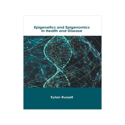 [预订]Epigenetics and Epigenomics in Health and Disease 9781639871971