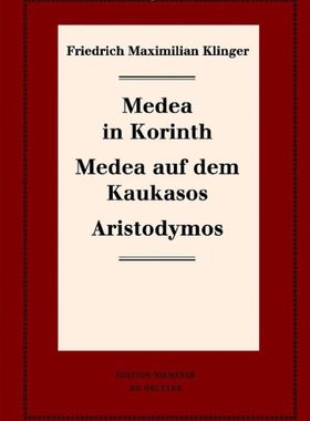 【预订】Medea in Korinth. Medea auf dem Kaukasos. Aristodymos 9783110234756