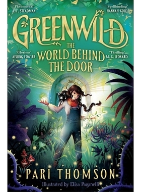预订 Greenwild: The World Behind The Door: Discover the internationally-bestselling hit fantasy series now! 格林威尔德：