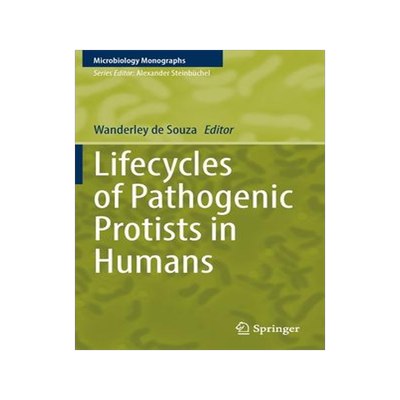 [预订]Lifecycles of Pathogenic Protists in Humans 9783030806811