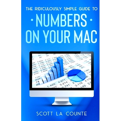 预订 The Ridiculously Simple Guide To Numbers For Mac: 9781629175140