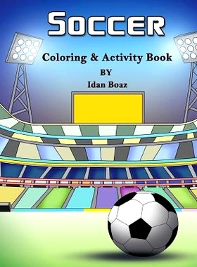 预订 Soccer: Coloring & Activity Book: Soccer is a beloved sport that is played all around the world. Whether your child