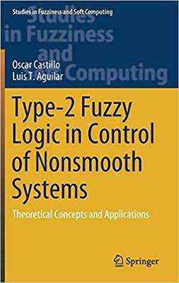 【预售】Type-2 Fuzzy Logic in Control of Nonsmooth Systems